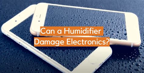 can humidifiers destroy electronics